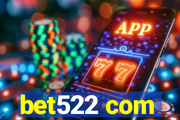 bet522 com